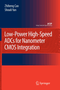 Low-Power High-Speed ADCs for Nanometer CMOS Integration
