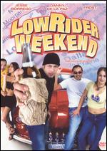 Low Rider Weekend - 