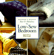 Low-Sew Bedroom Projects - Handcraft Illustrated, and Sterbenz, Carol Endler (Introduction by)