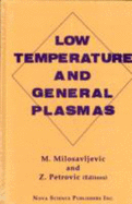 Low Temperature and General Plasmas