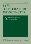 Low Temperature Physics-LT 13: Volume 2: Quantum Crystals and Magnetism