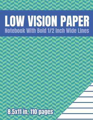 Low Vision Paper Notebook With Bold 1/2 Inch Wide Lines: A Big Blank Lined Book For Visually Impaired or Legally Blind People - Teal Herringbone Pattern - Visionary Paper Press