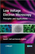 Low Voltage Electron Microscopy: Principles and Applications