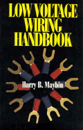 Low Voltage Wiring Handbook - Maybin, Harry B
