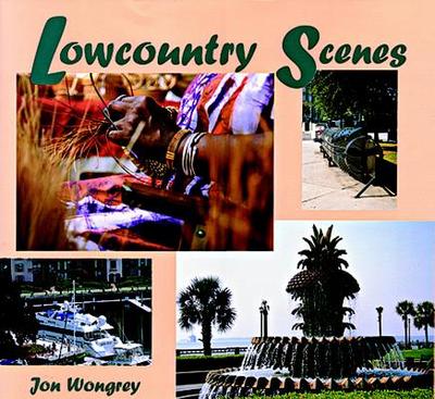 Lowcountry Scenes - Wongrey, Jon