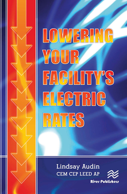 Lowering Your Facility's Electric Rates - Audin, Lindsay