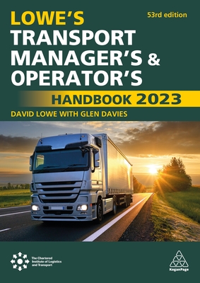 Lowe's Transport Manager's and Operator's Handbook 2023 - Davies, Glen