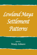 Lowland Maya settlement patterns