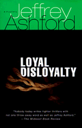 Loyal Disloyalty