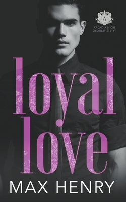 Loyal Love - Henry, Max