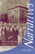 Loyalism and Labour in Belfast: The Autobiography of Robert McElborough 1884-1952