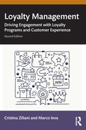 Loyalty Management: Driving Engagement with Loyalty Programs and Customer Experience