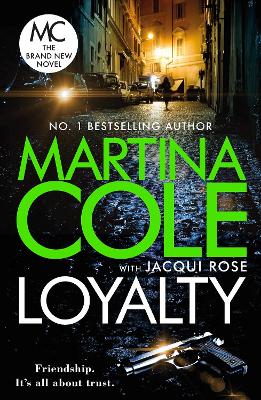 Loyalty: The brand new novel from the bestselling author - Cole, Martina, and Rose, Jacqui
