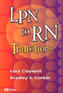 LPN to RN Transitions - Corbin, Bradley, Msn, RN