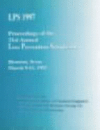 LPS 1997 : proceedings of the 31st annual loss prevention symposium. - AICHE