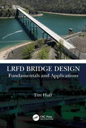 LRFD Bridge Design: Fundamentals and Applications