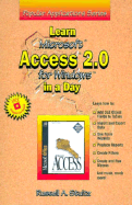 Lrn MS Access 2.0 Windows/Day