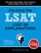 LSAT 68 Explanations: A Study Guide for LSAT 68 (Hacking the LSAT Series)