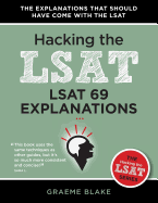 LSAT 69 Explanations: A Study Guide for LSAT 69 (Hacking the LSAT Series)