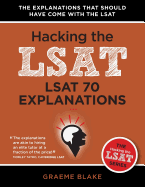 LSAT 70 Explanations: A Study Guide for LSAT 70 (Hacking the LSAT Series) - Blake, Graeme