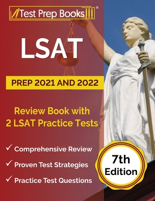 LSAT Prep 2021 and 2022: Review Book with 2 LSAT Practice Tests [7th Edition] - Rueda, Joshua