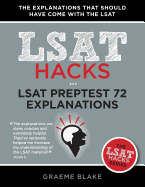 LSAT Preptest 72 Explanations: A Study Guide for LSAT 72 (June 2014 LSAT)