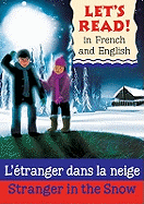 L'Tranger Dans La Neige. French by Marie-Thrse Bougard