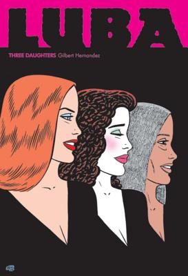 Luba: Three Daughters - Hernandez, Gilbert