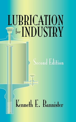 Lubrication for Industry - Bannister, Kenneth