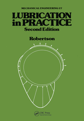 Lubrication in Practice - Robertson, W. L.