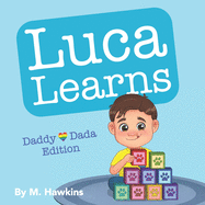 Luca Learns: Daddy Dada Edition