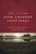 Lucado Life Lessons Study Bible-NKJV: Application for Daily Living