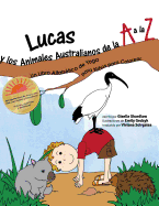 Lucas y los Animales Australianos de la A a la Z: Un Libro Alfabtico de Yoga para Nios para Colorear