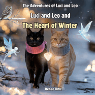 Luci and Leo and The Heart of Winter: February Adventures