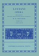 Lucian Opera Tomus III (Books XLIV-LXVIII)