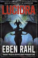 Lucidra: A Sci-Fi Horror (Illustrated Special Edition)