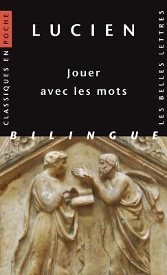 Lucien, Jouer Avec Les Mots - Bompaire, Jacques (Editor), and Harmon, Am (Editor), and Kilburn, K (Editor)