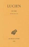 Lucien, Oeuvres: Tome IV: Opuscules 26-29