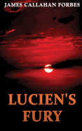 Lucien's Fury