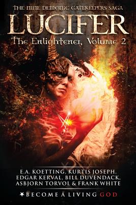 Lucifer: The Enlightener - Joseph, Kurtis, and Kerval, Edgar, and Duvendack, Bill