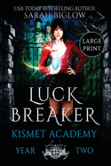 Luck Breaker: A Large Print Multicultural Paranormal Academy Novel