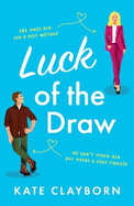 Luck of the Draw: A gorgeous and heartwarming romance