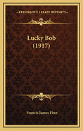 Lucky Bob (1917)