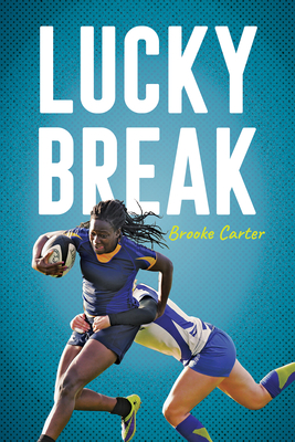 Lucky Break - Carter, Brooke