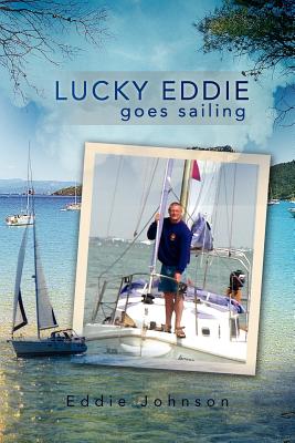 Lucky Eddie Goes Sailing - Johnson, Eddie