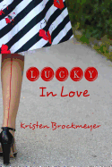 Lucky in Love - Brockmeyer, Kristen