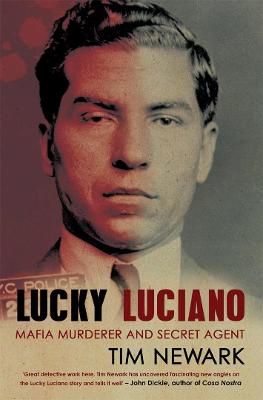 Lucky Luciano: Mafia Murderer and Secret Agent - Newark, Tim