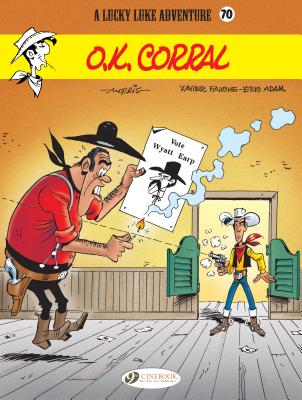 Lucky Luke Vol. 70: The O.K. Corral - Fauche, Xavier, and Adam, Eric