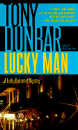 Lucky Man: A Tubby Dubonnet Mystery - Dunbar, Tony, and Dunbar, Anthony P