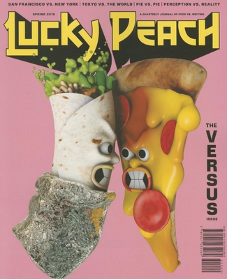 Lucky Peach Issue 18: Versus - Chang, David, MD (Editor), and Meehan, Peter (Editor), and Ying, Chris (Editor)